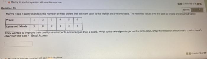 Moving to another question will save this on 1 2