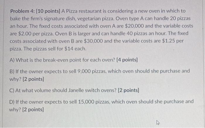 Please show how to answer in Excel Problem 4: (10