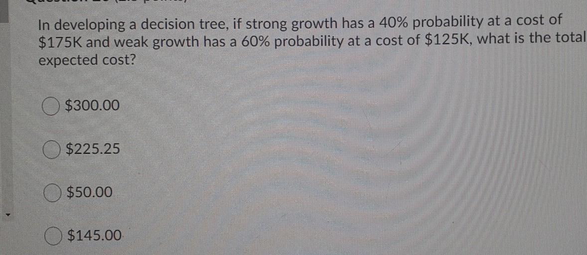 In developing a decision tree, if strong growth
