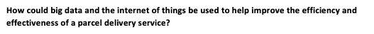 How could big data and the internet of things be