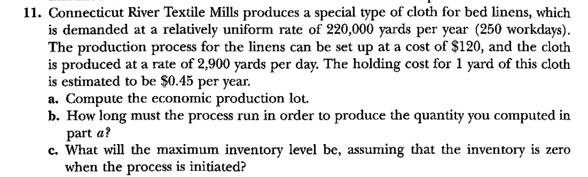 11. Connecticut River Textile Mills produces a