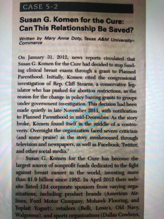 Please Help!!! CASE 5-2 Susan G. Komen for the