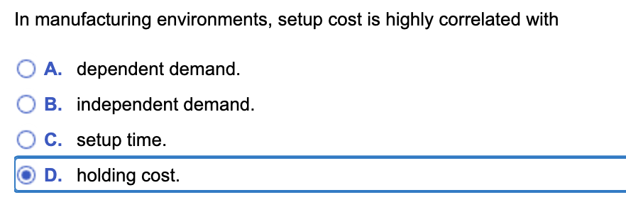 In manufacturing environments, setup cost is