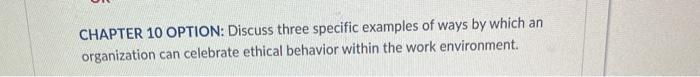 CHAPTER 10 OPTION: Discuss three specific