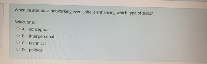 When Jia attends a networking event, she is