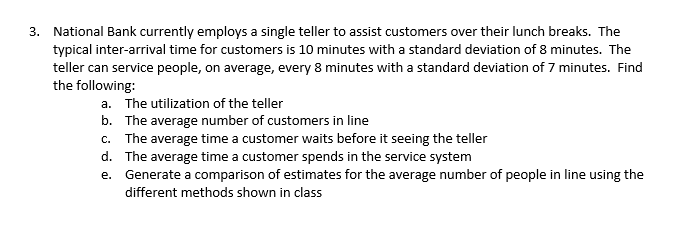 Queueing models with variance 3. National Bank