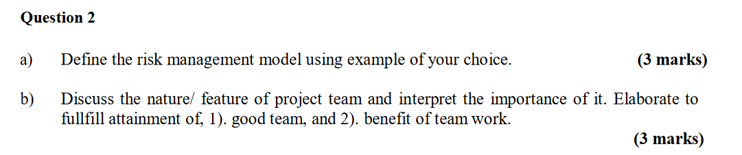Question 2 a) Define the risk management model