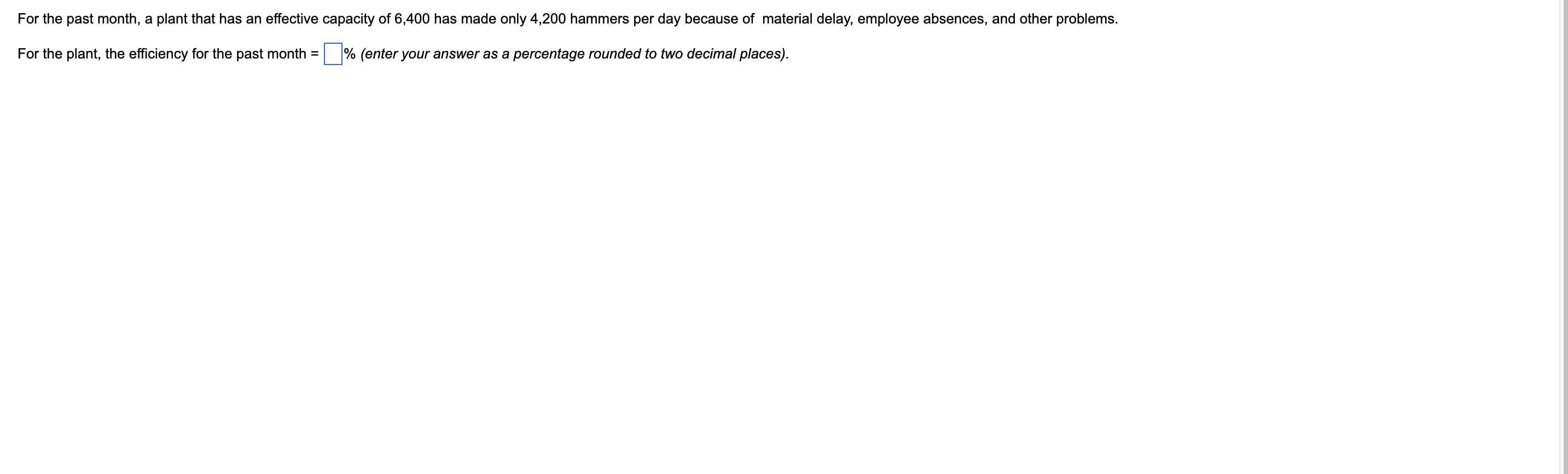 For the past month, a plant that has an effective