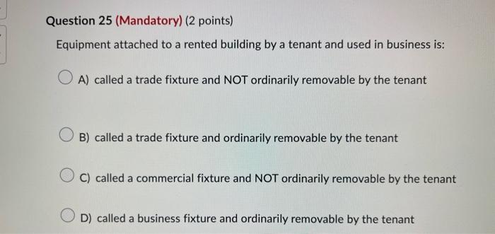 Question 23 (Mandatory) ( 2 points) The rule of