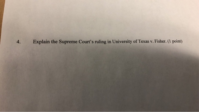 4. 4. Explain the Supreme Court's ruling in