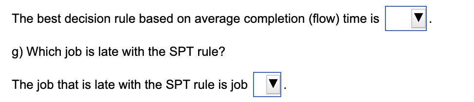 At the campus copy shop, six jobs have arrived in