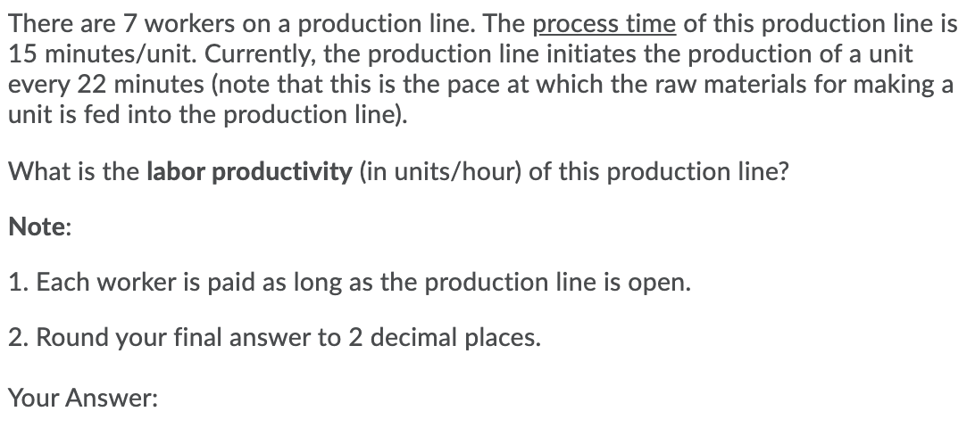 There are 7 workers on a production line. The