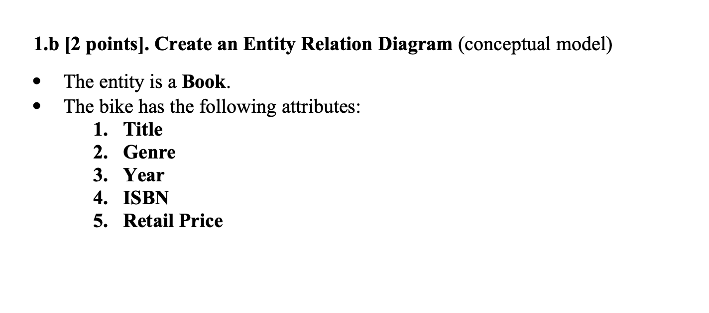 1.b [2 points). Create an Entity Relation Diagram