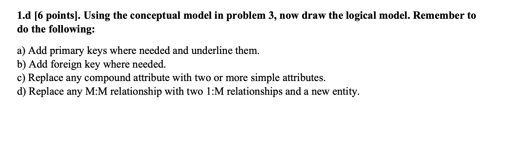 1.b [2 points). Create an Entity Relation Diagram
