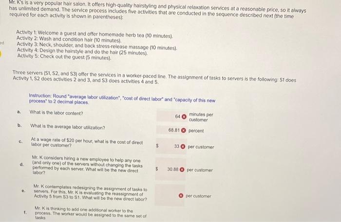 Mr. K's is a very popular hair salon. It offers