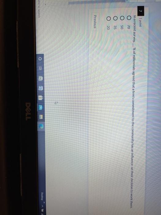 7 1 point In a recent survey. _ % of millennials