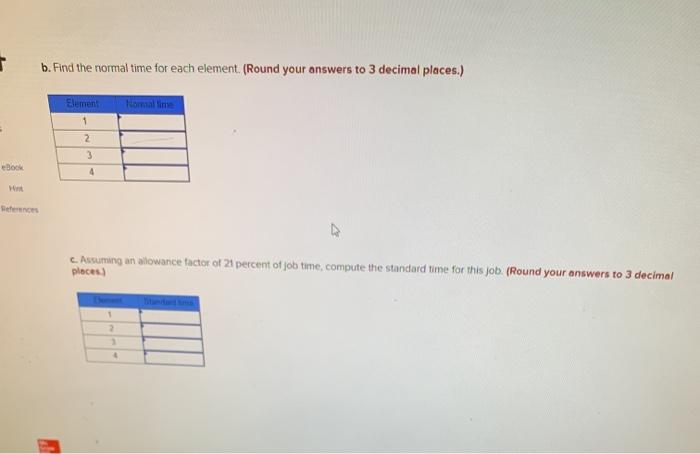 4 A time study was conducted on a job that