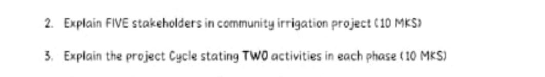 2. Explain FIVE stakeholders in community