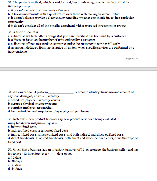 32. The payback method, which is widely used, has