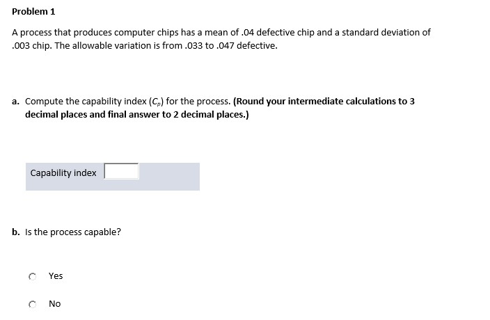 Problem 1 A process that produces computer chips