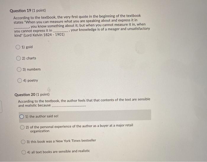Question 19 (1 point) According to the textbook,