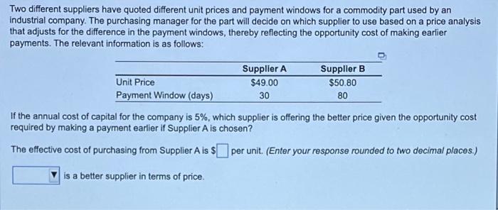 Two different suppliers have quoted different