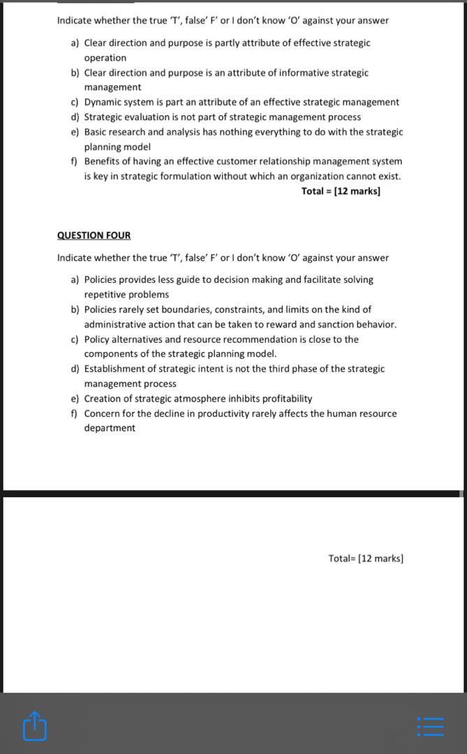 Indicate whether the true 'T', false' F' or I