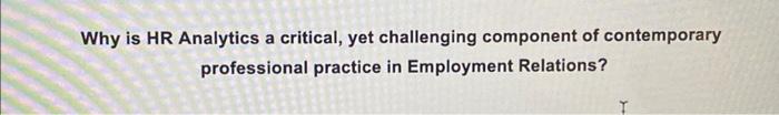 Why is HR Analytics a critical, yet challenging