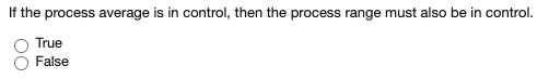 If the process average is in control, then the