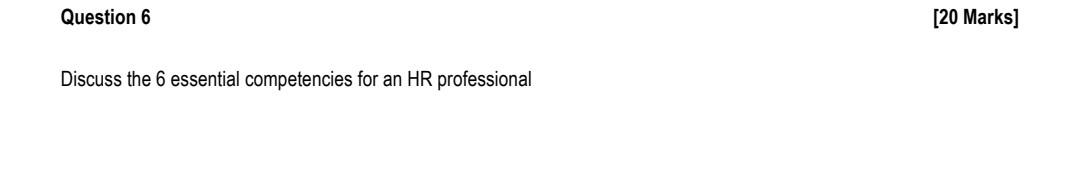 Question 6 [20 Marks] Discuss the 6 essential