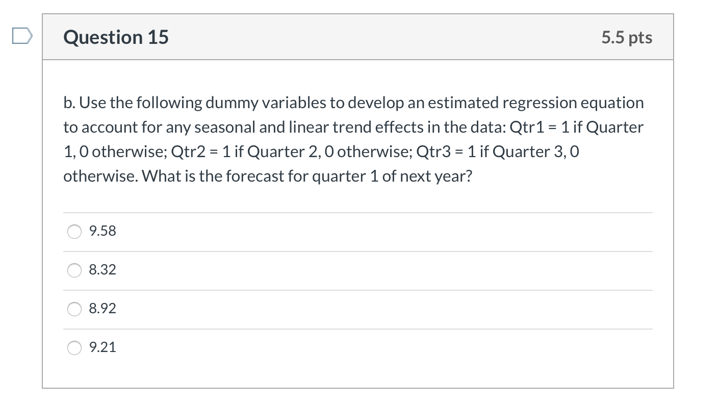 Question 14 5.5 pts Consider the following time