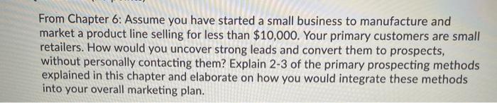 From Chapter 6: Assume you have started a small