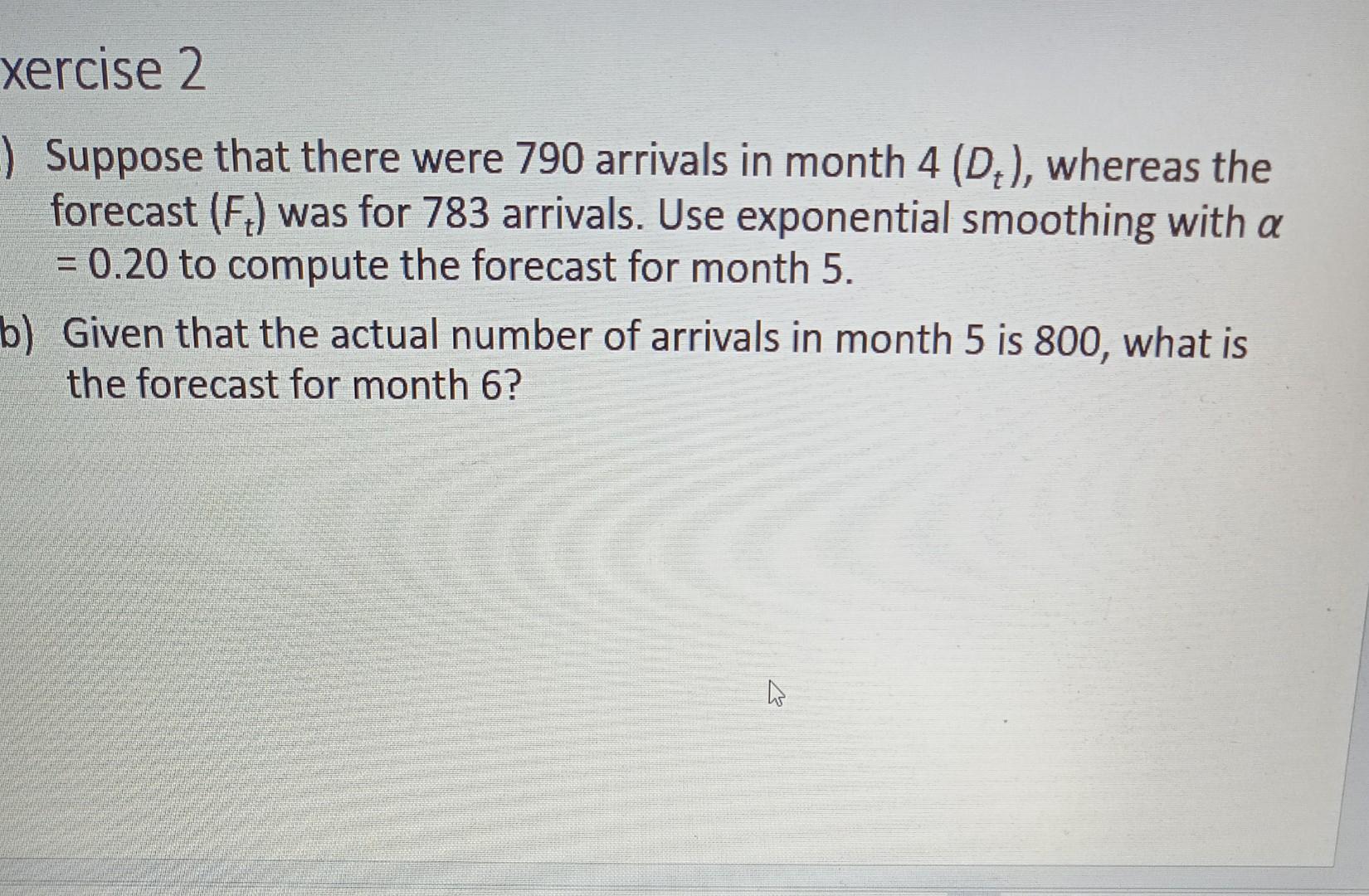 Exercise 1 a) Use a three-month moving average to