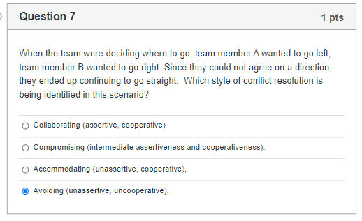 - Question 7 1 pts When the team were deciding