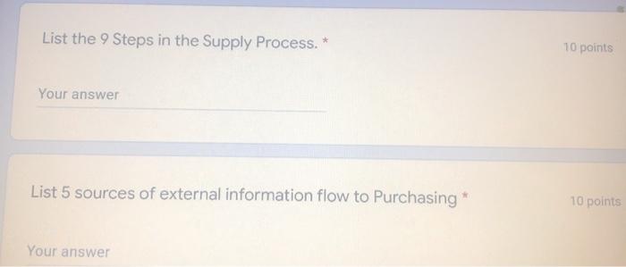 List the 9 Steps in the Supply Process. * 10