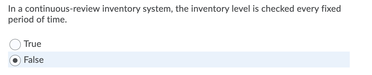 In a continuous-review inventory system, the