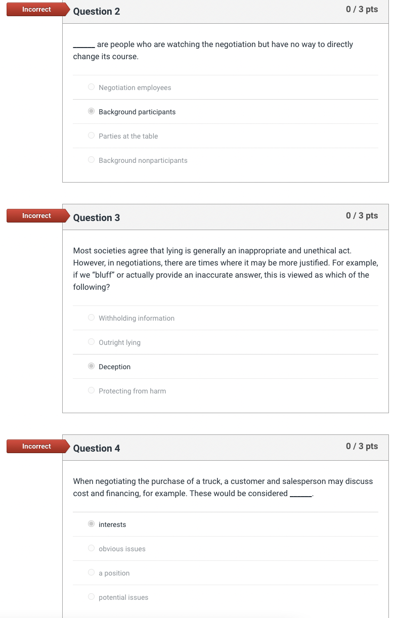 Incorrect Incorrect Incorrect Question 2 0/3 pts