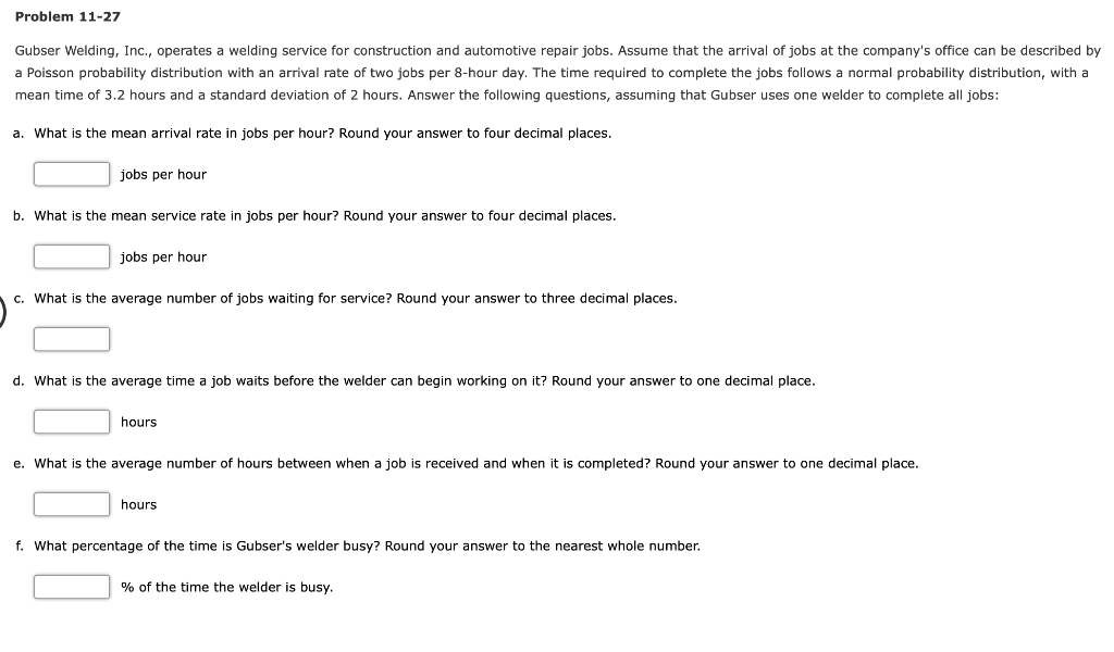 Problem 11-27 Gubser Welding, Inc., operates a