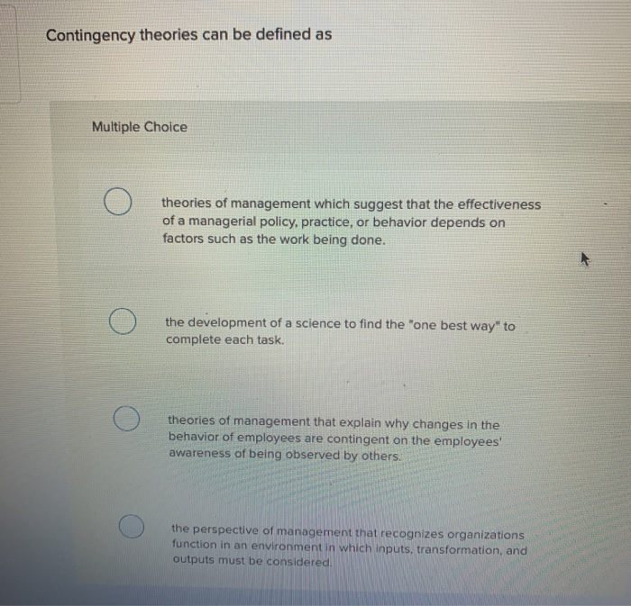 Contingency theories can be defined as Multiple