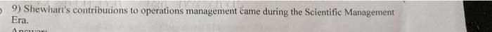 why its false? explan 9) Shewhart's contributions