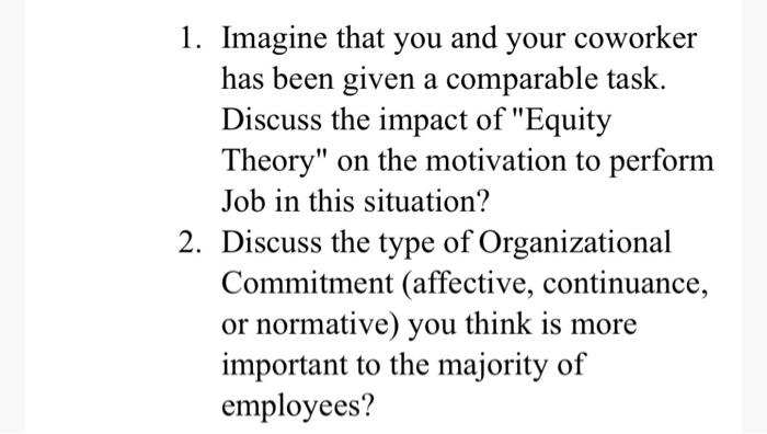 1. Imagine that you and your coworker has been