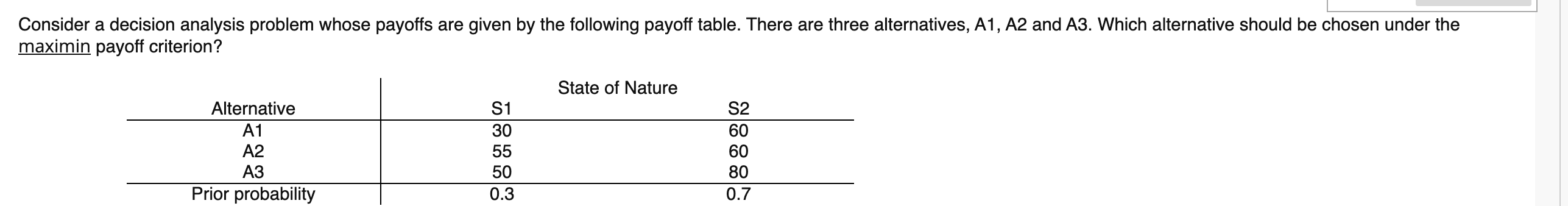 Consider a decision analysis problem whose