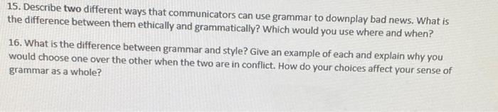 QUESTION 15 Describe two different ways (covered