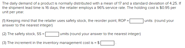 The daily demand of a product is normally