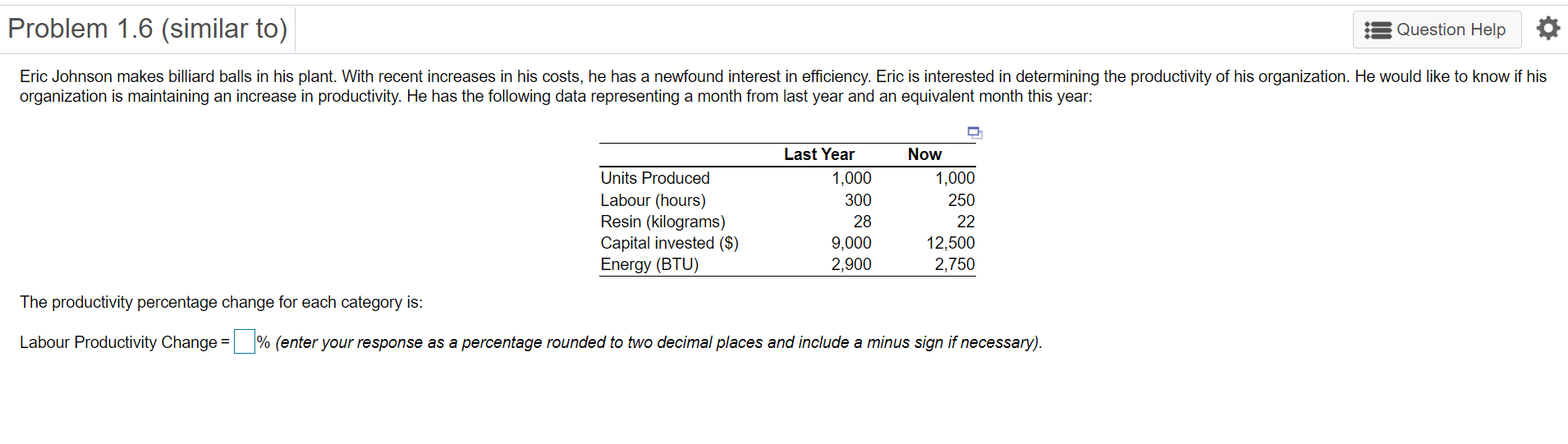 Problem 1.6 (similar to) Question Help Eric