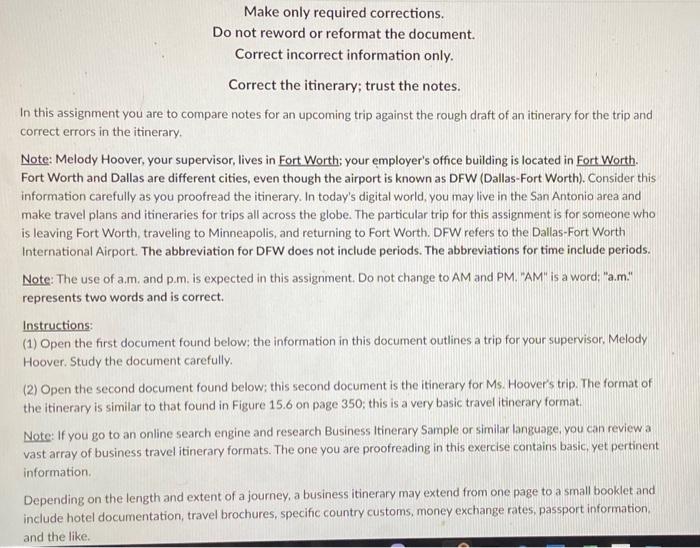 Make only required corrections. Do not reword or