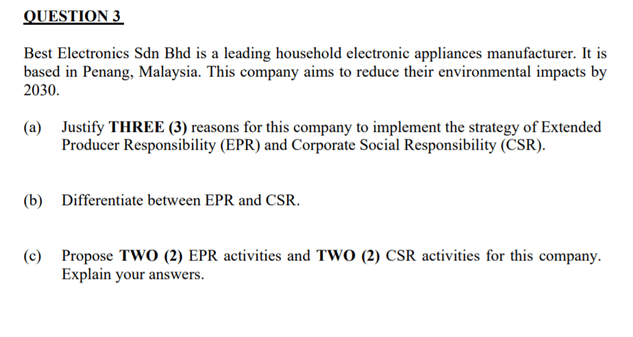 QUESTION 3 Best Electronics Sdn Bhd is a leading