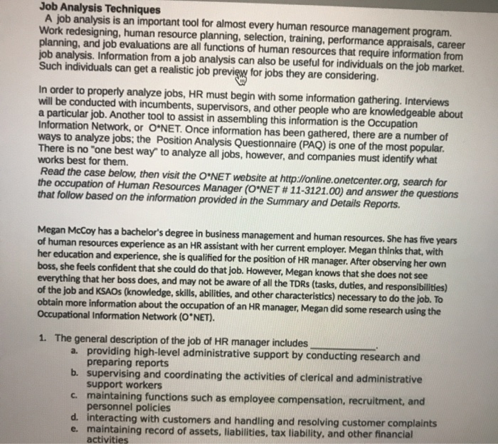 Job Analysis Techniques A job analysis is an