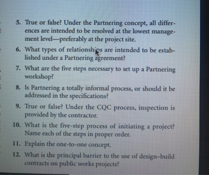 5. True or false? Under the Partnering concept,