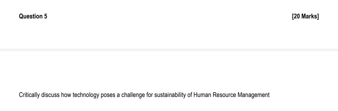 Question 5 [20 Marks] Critically discuss how